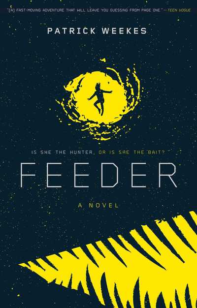 Cover for Patrick Weekes · Feeder (Paperback Book) [Reprint edition] (2019)