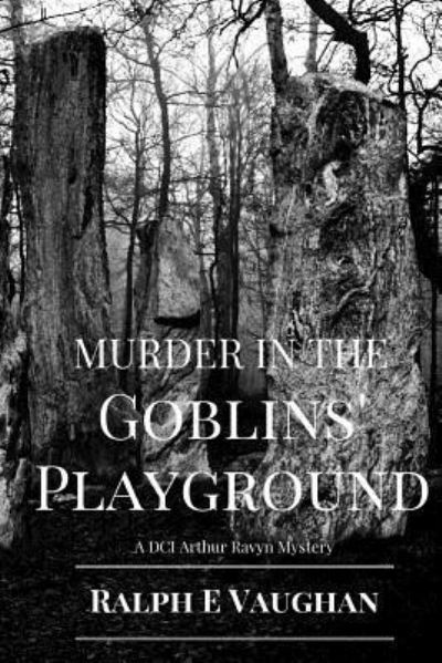 Cover for Ralph E Vaughan · Murder in the Goblins' Playground (Taschenbuch) (2016)