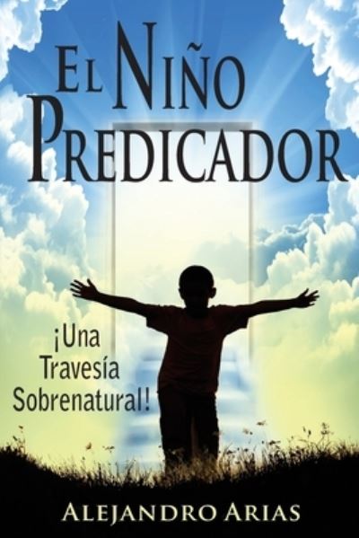 Cover for Alejandro Arias · Nino predicador (Paperback Book) (2016)