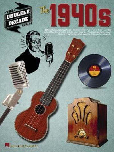 Cover for Hal Leonard Publishing Corporation · The 1940s (Paperback Book) (2018)