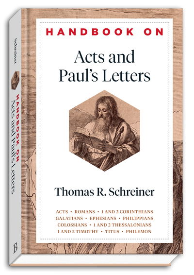 Cover for Thomas R. Schreiner · Handbook on Acts and Paul's Letters (Inbunden Bok) (2019)