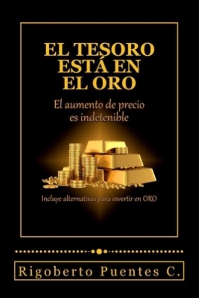 Cover for Rigoberto Puentes C · El tesoro esta en el oro (Paperback Book) (2017)