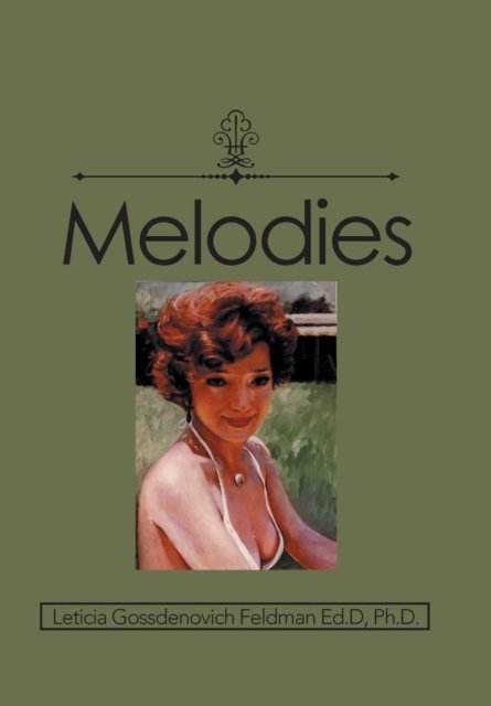 Cover for Leticia Gossdenovich Feldman · Melodies (Gebundenes Buch) (2018)