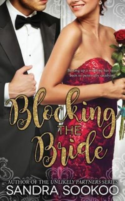 Cover for Sandra Sookoo · Blocking the Bride (Taschenbuch) (2017)