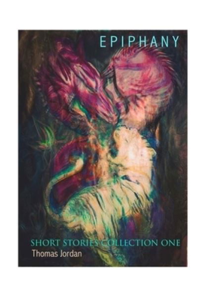 Cover for Thomas Jordan · Short Stories Collection One (Paperback Book) (2017)