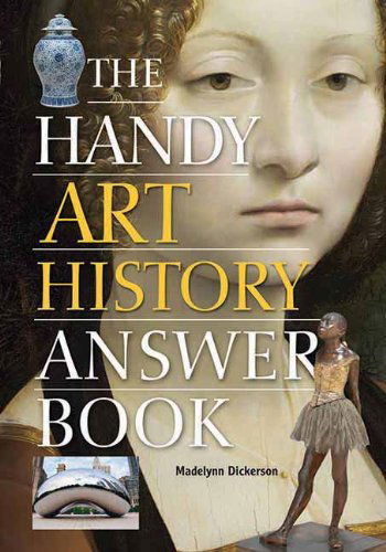 Cover for Madelynn Dickerson · The Handy Art History Answer Book (Paperback Book) (2013)