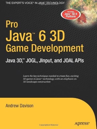Pro Java 6 3D Game Development: Java 3D, JOGL, JInput and JOAL APIs - Andrew Davison - Livres - APress - 9781590598177 - 25 avril 2007