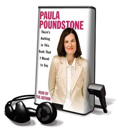 There's Nothing in This Book That I Meant to Say - Paula Poundstone - Other - Findaway World - 9781602525177 - April 1, 2007