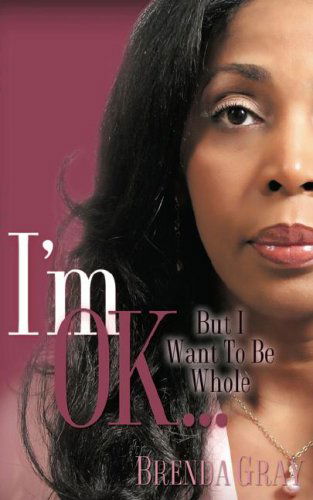 Cover for Brenda Gray · I'm Ok... (Paperback Book) (2007)