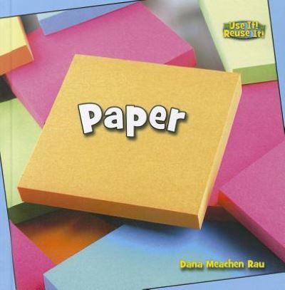 Cover for Dana Meachen Rau · Paper (Book) (2012)