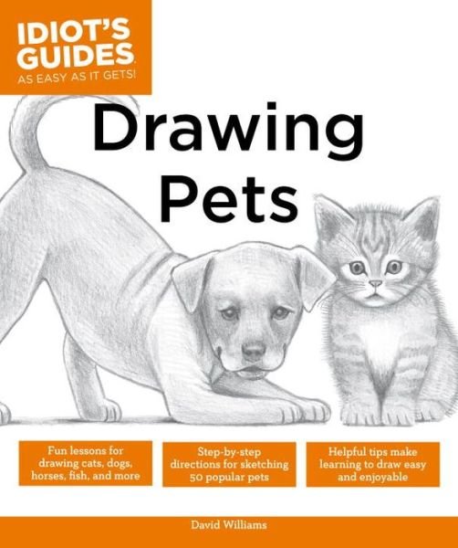 Cover for David Williams · Idiot's Guides: Drawing Pets (Paperback Bog) (2015)