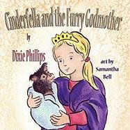 Cover for Dixie Phillips · Cinderfella and the Furry Godmother (Paperback Book) [Large type / large print edition] (2010)