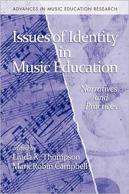 Cover for Linda K Thompson · Issues of Identity in Music Education: Narratives and Practices (Pb) (Paperback Book) (2010)