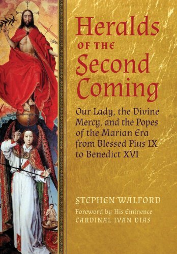 Cover for Stephen Walford · Heralds of the Second Coming: Our Lady, the Divine Mercy, and the Popes of the Marian Era from Blessed Pius Ix to Benedict Xvi (Inbunden Bok) (2013)