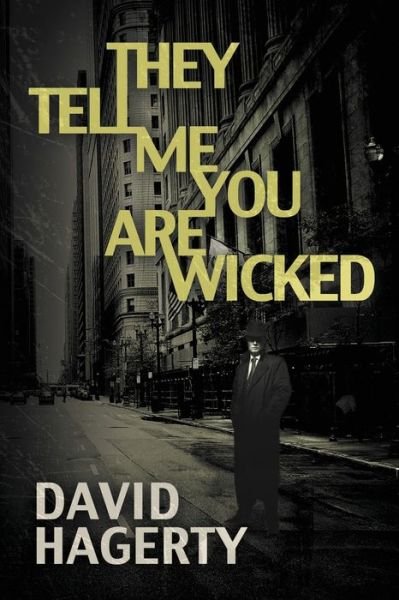 Cover for David Hagerty · They Tell Me You Are Wicked (Paperback Book) (2015)