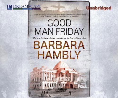 Cover for Barbara Hambly · Good Man Friday (Benjamin January) (Audiobook (CD)) [Unabridged edition] (2013)