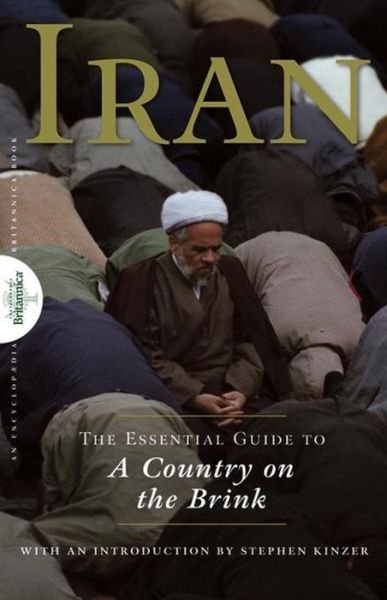Iran: the Essential Guide to a Country on the Brink - Encyclopaedia Britannica - Kirjat - Wiley - 9781630261177 - keskiviikko 1. helmikuuta 2006