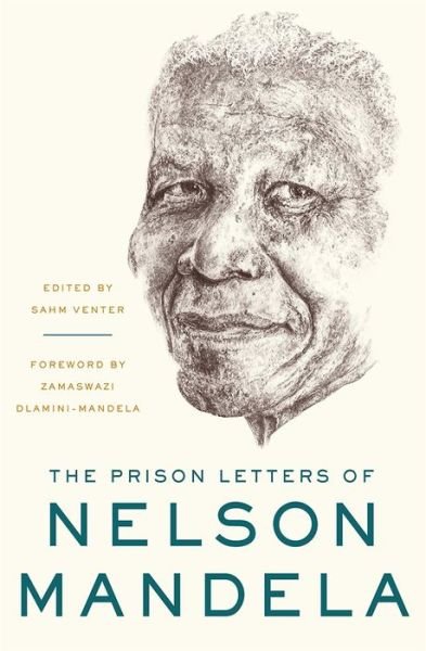 The Prison Letters of Nelson Mandela - Nelson Mandela - Bøker - WW Norton & Co - 9781631491177 - 10. juli 2018