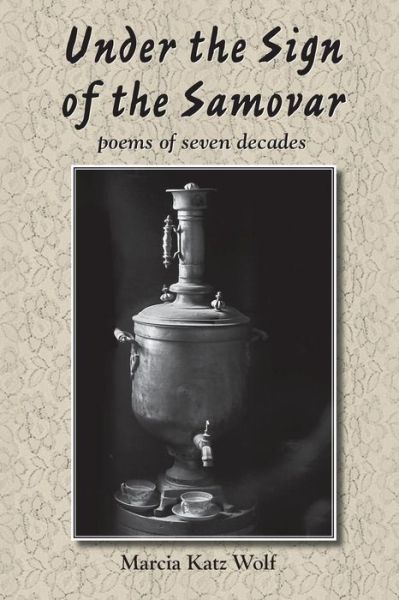 Cover for Marcia Katz Wolf · Under the Sign of the Samovar (Paperback Book) (2015)