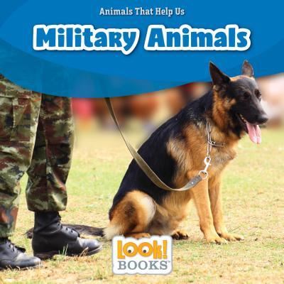 Military Animals - Wiley Blevins - Książki - Red Chair Press - 9781634403177 - 1 sierpnia 2018