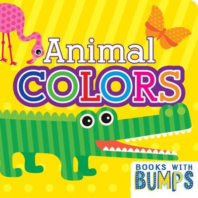 Cover for 7. Cats 7 Cats Press · Books with Bumps Animal Colors (Buch) (2023)