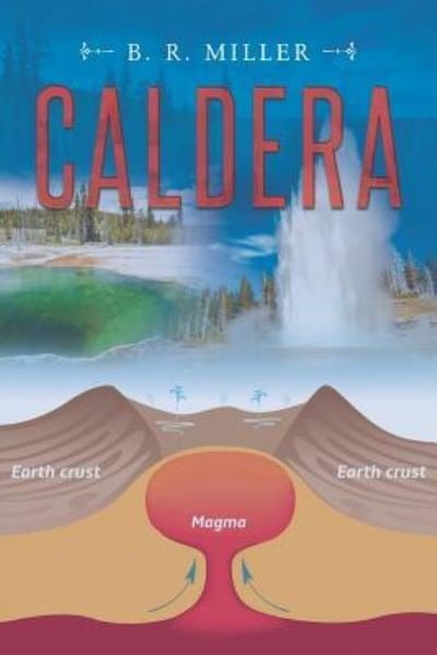 Cover for B R Miller · Caldera (Paperback Book) (2017)