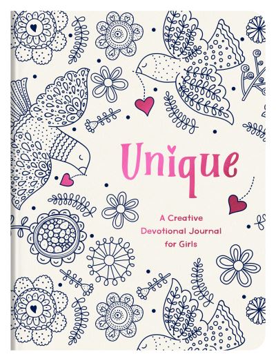 Unique (Girls) - Compiled By Barbour Staff - Books - Barbour Kidz - 9781636090177 - October 1, 2021