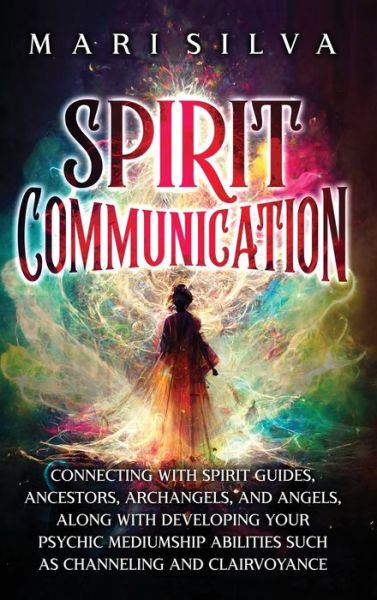 Cover for Mari Silva · Spirit Communication (Book) (2023)