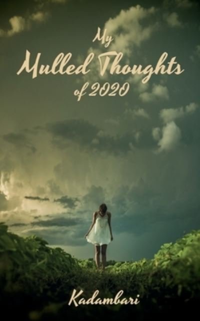 Cover for Kadambari · My Mulled Thoughts Of 2020 (Buch) (2021)