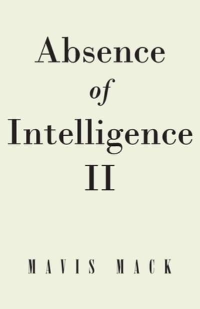 Cover for Mavis Mack · Absence of Intelligence II (Paperback Book) (2020)