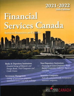 Financial Services Canada, 2021-2022 - Grey House Canada - Books - H.W. Wilson Publishing Co. - 9781642659177 - January 30, 2022