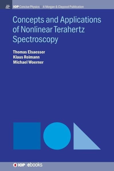 Cover for Thomas Elsaesser · Concepts and Applications of Nonlinear Terahertz Spectroscopy - IOP Concise Physics (Innbunden bok) (2019)