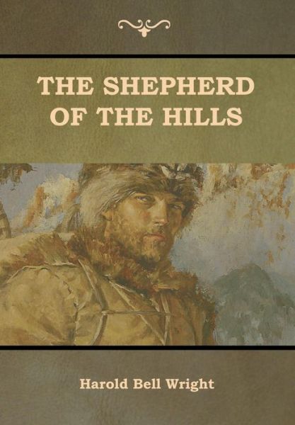 Cover for Harold Bell Wright · The Shepherd of the Hills (Inbunden Bok) (2018)