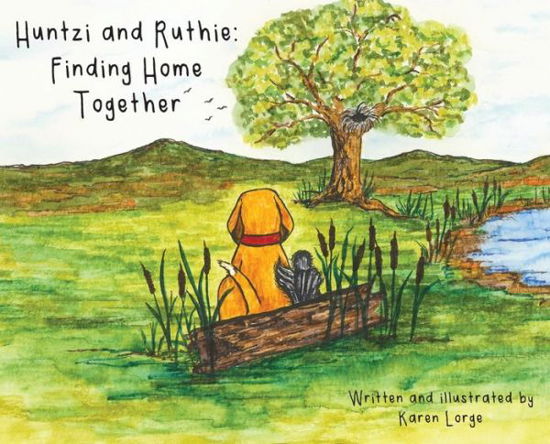 Huntzi and Ruthie - Karen Lorge - Libros - Orange Hat Publishing - 9781645380177 - 3 de abril de 2019