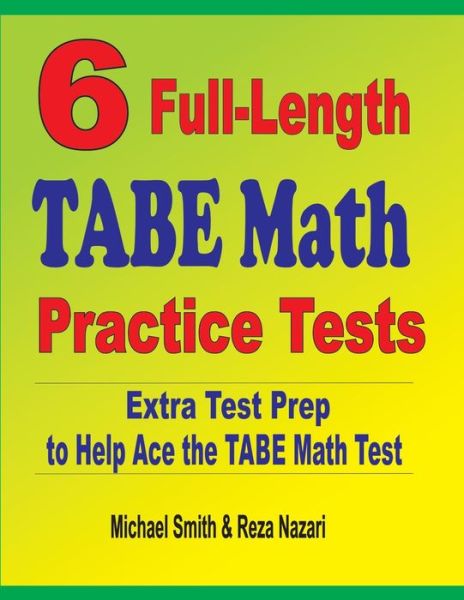 Cover for Michael Smith · 6 Full-Length TABE Math Practice Tests (Book) (2020)