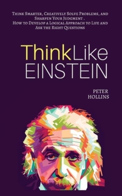 Cover for Peter Hollins · Think Like Einstein (Paperback Book) (2019)