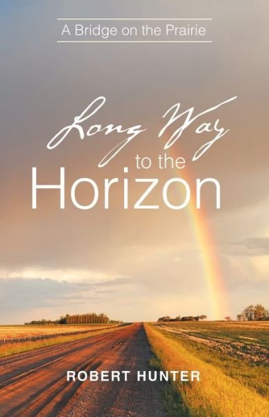 Cover for Robert Hunter · Long Way to the Horizon (Paperback Book) (2020)