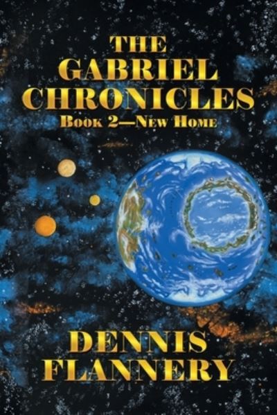 Cover for Dennis Flannery · Gabriel Chronicles (Book) (2022)