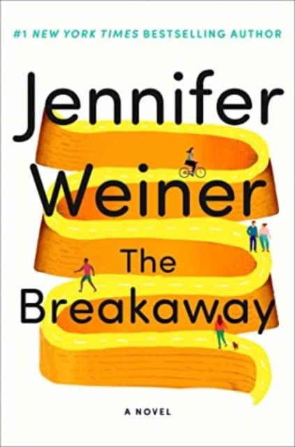 Cover for Jennifer Weiner · The Breakaway: A Novel (Paperback Book) (2023)