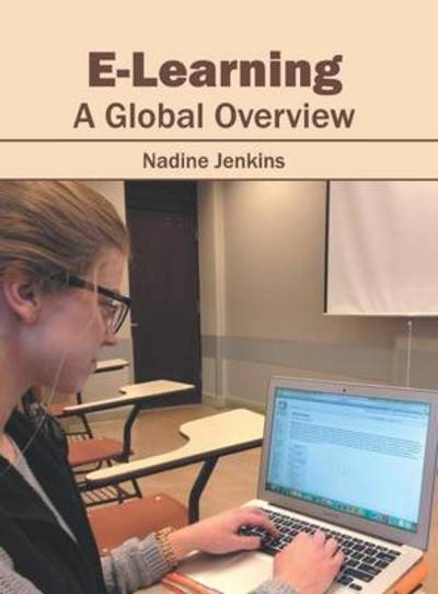 Cover for Nadine Jenkins · E-Learning: A Global Overview (Hardcover Book) (2016)