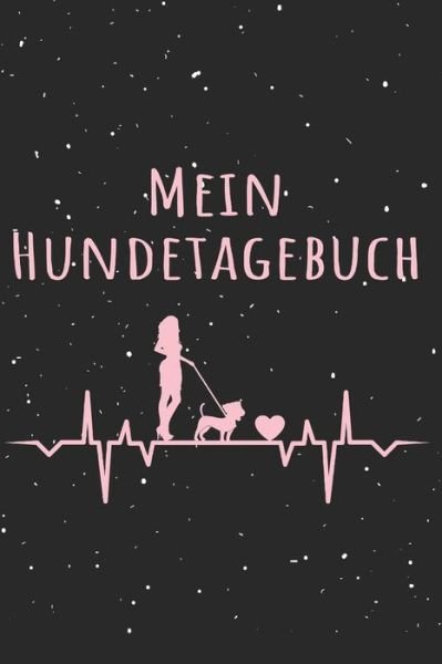 Cover for Em Publisher Co · Mein Hundetagebuch (Taschenbuch) (2019)