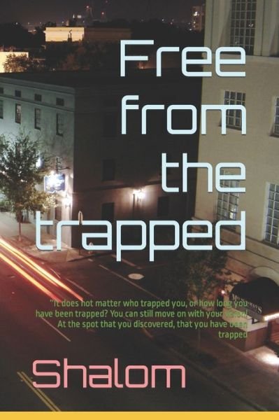 Cover for Shalom · Free from the trapped (Paperback Book) (2018)