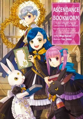 Cover for Miya Kazuki · Ascendance of a Bookworm: Part 4 Volume 6 - Ascendance of a Bookworm (light novel) (Paperback Bog) (2023)