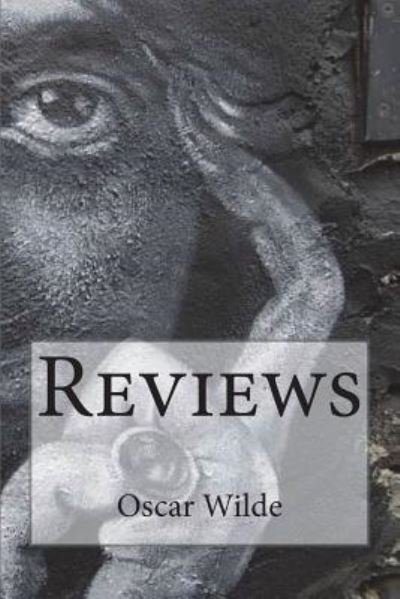 Cover for Oscar Wilde · Reviews (Paperback Book) (2018)