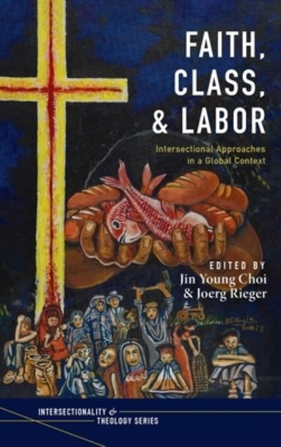 Cover for Jin Young Choi · Faith, Class, and Labor (Hardcover Book) (2020)