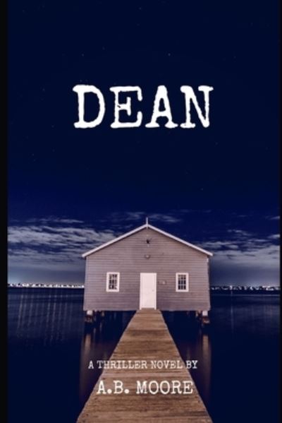 Cover for A B Moore · Dean (Paperback Book) (2019)