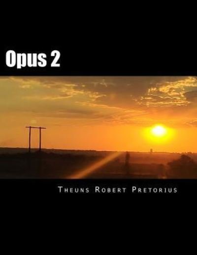 Cover for Theuns Robert Pretorius B M · Opus 2 (Paperback Book) (2018)