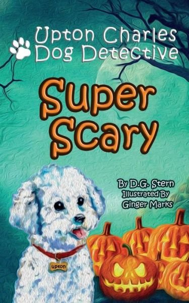 Cover for D. G. Stern · Super Scary (Bok) (2022)