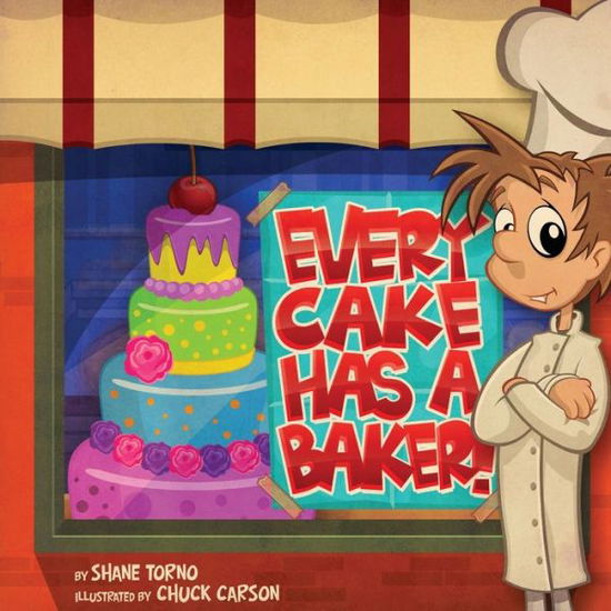 Cover for Chuck Carson · Every Cake Has a Baker (Book) (2020)