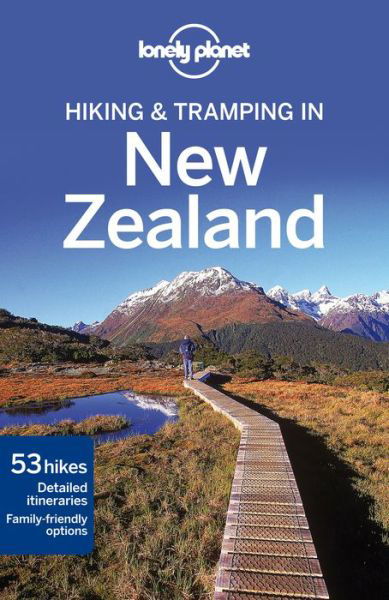 Cover for Sarah Bennett · Lonely Planet Walking Guides: Hiking &amp; Tramping in New Zealand (Book) (2014)